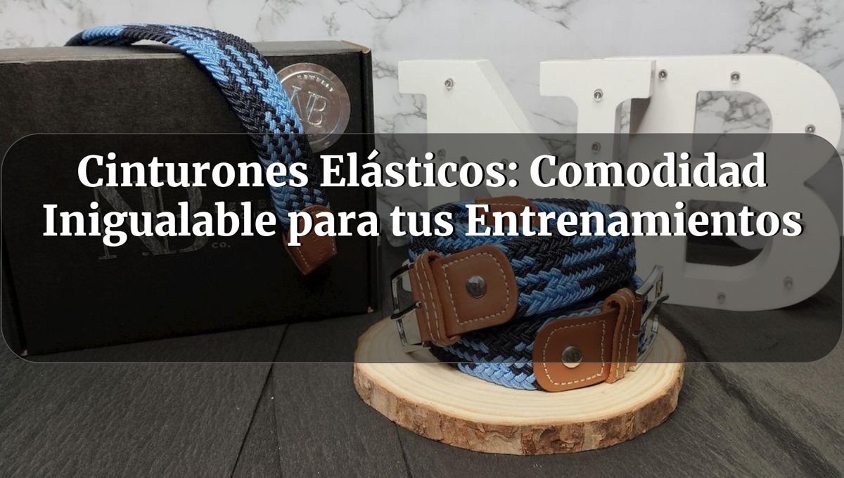 cinturones elasticos comodidad inigualable para tus entrenamientos